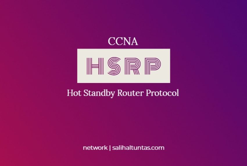 HSRP (Hot Standby Router Protocol)