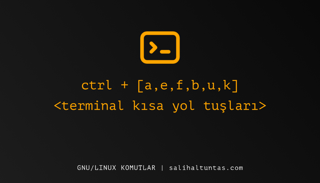 GNU/Linux terminal kısa yollar