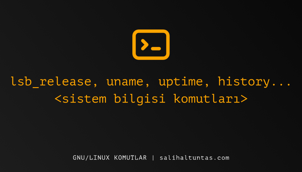 linux sistem bilgisi komutları